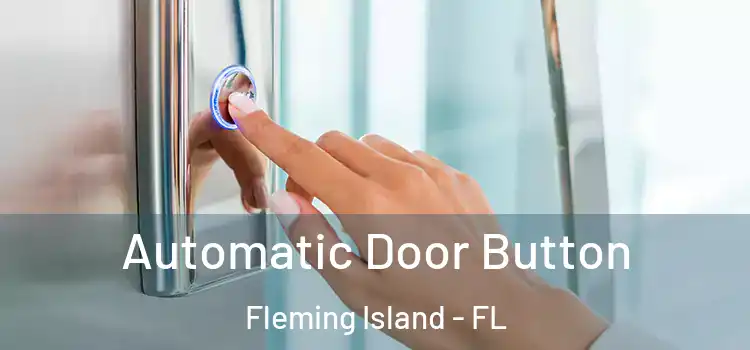Automatic Door Button Fleming Island - FL