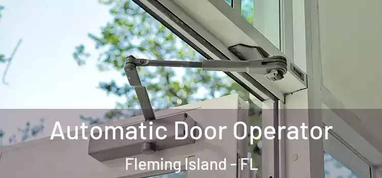  Automatic Door Operator Fleming Island - FL