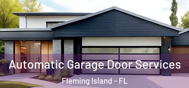  Automatic Garage Door Services Fleming Island - FL