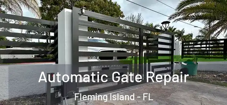  Automatic Gate Repair Fleming Island - FL