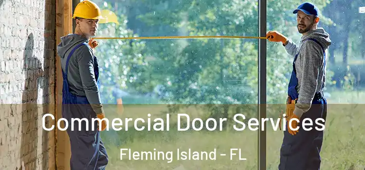 Commercial Door Services Fleming Island - FL