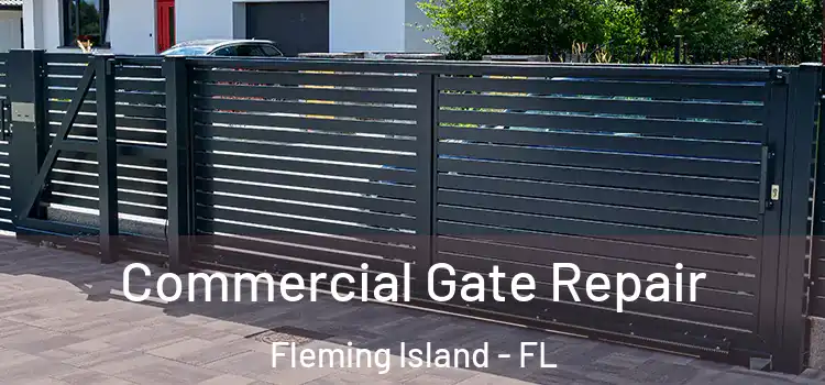 Commercial Gate Repair Fleming Island - FL