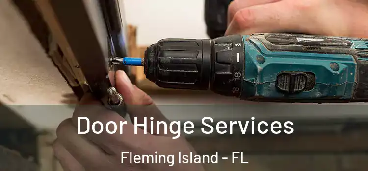 Door Hinge Services Fleming Island - FL