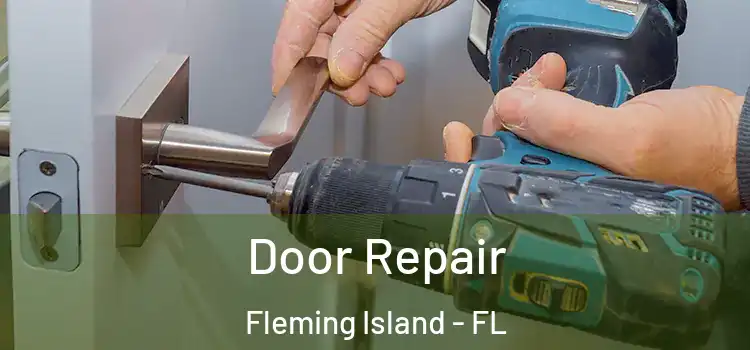 Door Repair Fleming Island - FL