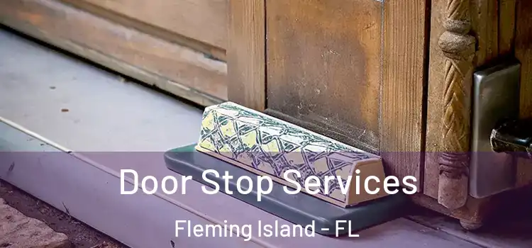 Door Stop Services Fleming Island - FL