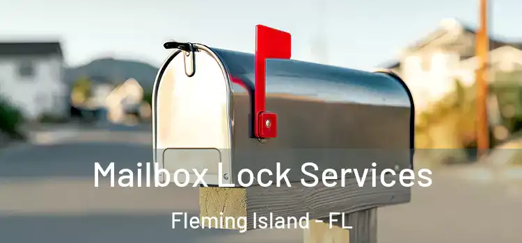 Mailbox Lock Services Fleming Island - FL