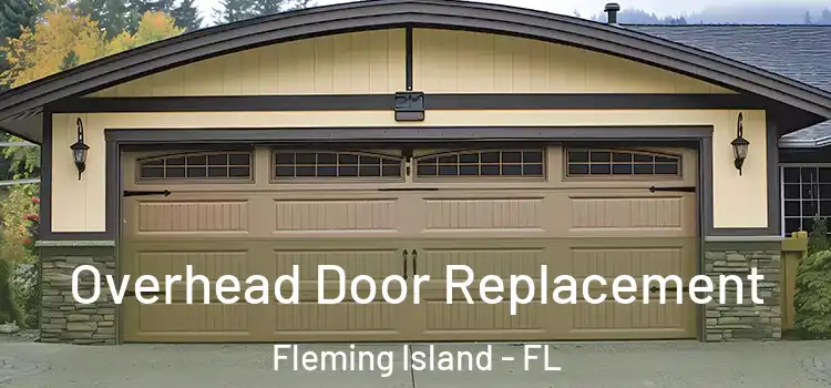  Overhead Door Replacement Fleming Island - FL