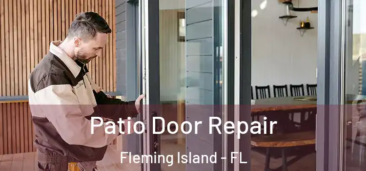Patio Door Repair Fleming Island - FL